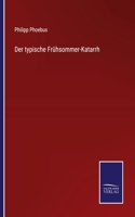 typische Frühsommer-Katarrh