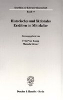 Historisches Und Fiktionales Erzahlen Im Mittelalter
