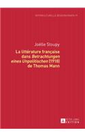 La Litterature Francaise Dans «Betrachtungen Eines Unpolitischen» (1918) de Thomas Mann