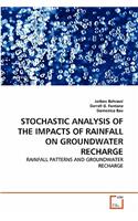 Stochastic Analysis of the Impacts of Rainfall on Groundwater Recharge