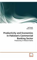 Productivity and Economies in Pakistan's Commercial Banking Sector