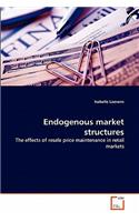 Endogenous market structures