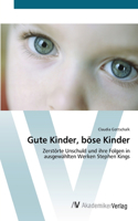 Gute Kinder, böse Kinder