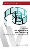 Die Hybridform Mockumentary