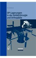 OP-Lagerungen in der Unfallchirurgie und Orthopädie: (German)