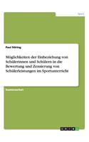 Möglichkeiten der Einbeziehung von Schülerinnen und Schülern in die Bewertung und Zensierung von Schülerleistungen im Sportunterricht