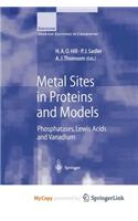 Metal Sites in Proteins and Models