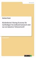 Kleiderkreisel. Sharing Economy für nachhaltigen Secondhand-Austausch oder nur ein lukrativer Nebenerwerb?