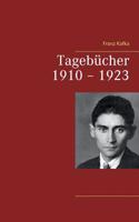 Tagebücher 1910 - 1923: (German)