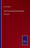 Archiv für die sächsische Geschichte