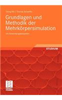 Grundlagen Und Methodik Der Mehrkorpersimulation: Mit Anwendungsbeispielen