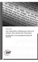 Les Identités Religieuses Dans Le Miroir Des Droits de l'Homme