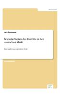 Besonderheiten des Eintritts in den russischen Markt