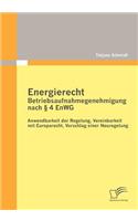 Energierecht - Betriebsaufnahmegenehmigung Nach § 4 Enwg