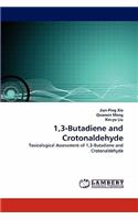 1,3-Butadiene and Crotonaldehyde