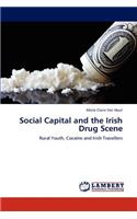 Social Capital and the Irish Drug Scene