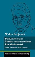 Kunstwerk im Zeitalter seiner technischen Reproduzierbarkeit