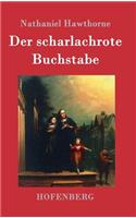 Der scharlachrote Buchstabe: Roman(German)