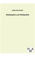 Weltkapital Und Weltpolitik