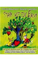 Stark wie ein Baum - Das große Mitmach-Buch für Frühling und Ostern