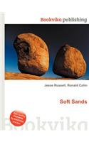 Soft Sands