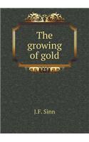 The growing of gold