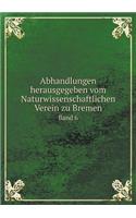 Abhandlungen Herausgegeben Vom Naturwissenschaftlichen Verein Zu Bremen Band 6