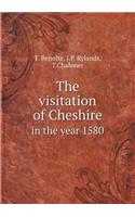 The Visitation of Cheshire in the Year 1580
