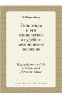 Hypnotism and its clinical and forensic value