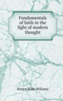 Fundamentals of faith in the light of modern thought