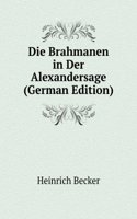 Die Brahmanen in Der Alexandersage (German Edition)