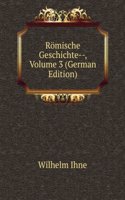 Romische Geschichte--, Volume 3 (German Edition)