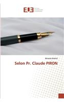 Selon Pr. Claude PIRON