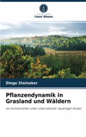 Pflanzendynamik in Grasland und Wäldern