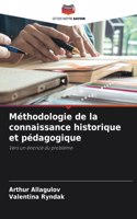 Méthodologie de la connaissance historique et pédagogique