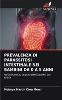 Prevalenza Di Parassitosi Intestinale Nei Bambini Da 0 a 5 Anni