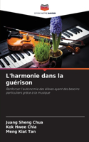 L'harmonie dans la guérison