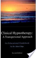 Clinical Hypnotherapy: A Transpersonal Approach