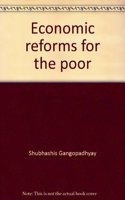 Economic Reforms For The Poor