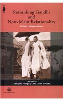 Rethinking Gandhi And Nonviolent Relationality: Global Perspectives