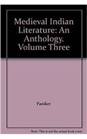 Medieval Indian Literature: An Anthology. Volume Three