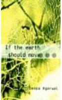 If the Earth Should Move