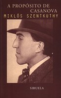 A proposito de Casanova/ About Casanova (Libros Del Tiempo)