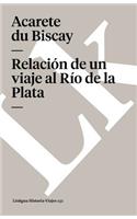 Relación de Un Viaje Al Río de la Plata