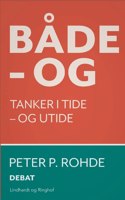 Både - og. Tanker i tide - og utide