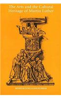 Arts & the Cultural Heritage of Martin Luther