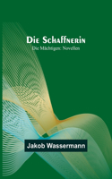 Die Schaffnerin; Die Mächtigen