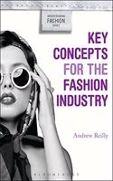 Key Concepts for the Fashion Industry (Understanding Fashion)