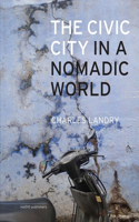 Civic City in a Nomadic World