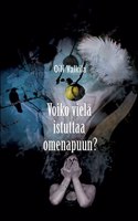 Voiko vielä istuttaa omenapuun?